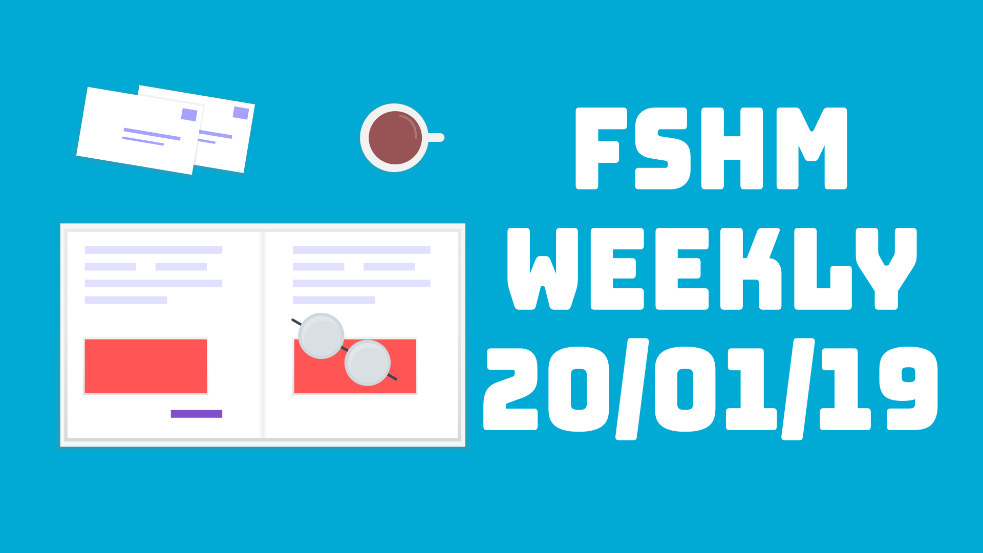 FSHM Weekly - 20/1/19